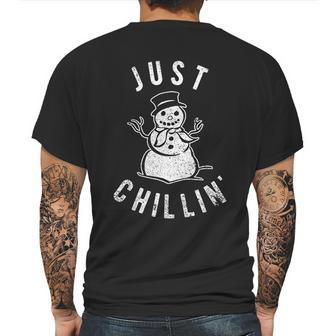 Just Chillin Snowman Hilarious Saying Funny Mens Back Print T-shirt | Favorety