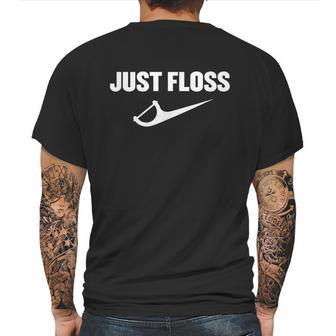 Just Floss Dental Hygienist Or Dental Office Graphic Design Printed Casual Daily Basic Mens Back Print T-shirt | Favorety CA