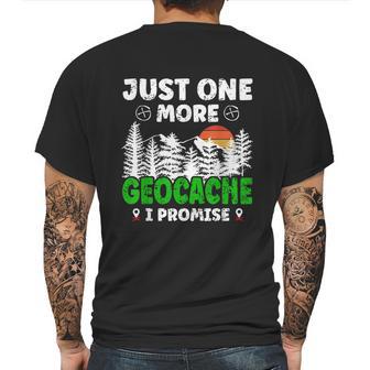 Just One More Geocache Geocacher Geocaching Fans Graphic Design Printed Casual Daily Basic Mens Back Print T-shirt | Favorety UK