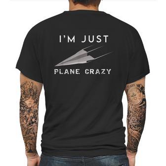 Im Just Plane Crazy Funny Paper Plane Aviation Humor Pilot Mens Back Print T-shirt | Favorety DE