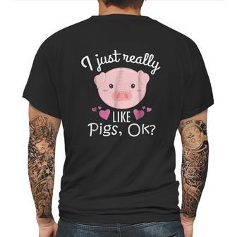 I Just Really Like Pigs Ok Cute Animal Piggy Mens Back Print T-shirt | Favorety DE