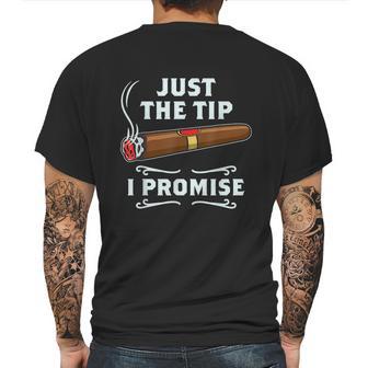 Just The Tip Cigar Smoker Funny Cigar Smoking Graphic Design Printed Casual Daily Basic Mens Back Print T-shirt | Favorety DE