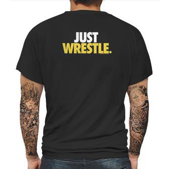 Just Wrestle Tees By Chalktalk Sports Mens Back Print T-shirt | Favorety