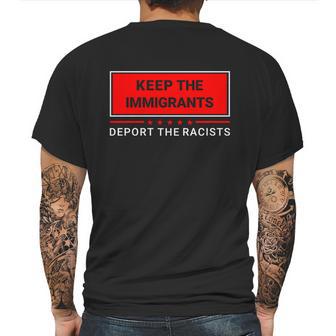 Keep The Immigrants Deport The Racists Mens Back Print T-shirt | Favorety CA