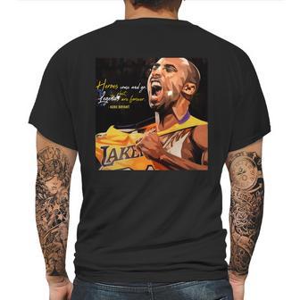 Kobe Bryant Heros Come And Go But Legends Are Forever Mens Back Print T-shirt | Favorety AU