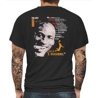 The Last Dance Michael Jordan Basketball I Succeed Signatures Mens Back Print T-shirt | Favorety