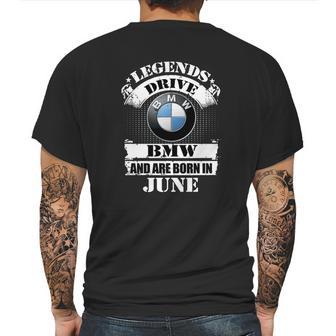 Legends Drive Bmw And Are Born In June Mens Back Print T-shirt | Favorety UK