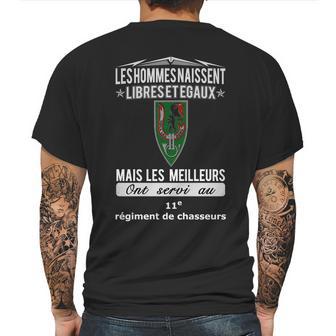 Les Hommes Naissent Libreset Egaux Mais Les Meilleurs Ont Servi Au 11E Regiment De Chasseurs Mens Back Print T-shirt | Favorety DE