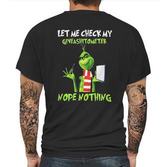 Let Me Check My Giveashitometer Nope Nothing Funny Grinch Mens Back Print T-shirt | Favorety