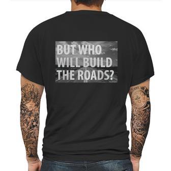 Libertarian But Who Will Build The Roads Shirt Mens Back Print T-shirt | Favorety AU