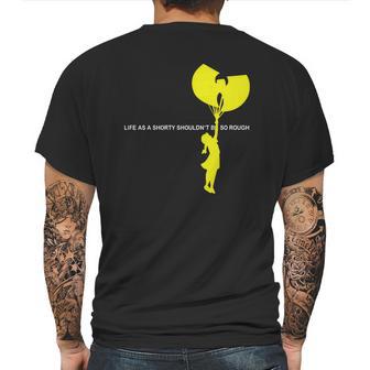 Life As A Shorty Shouldnt Be So Rough Mens Back Print T-shirt | Favorety UK