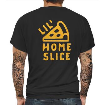 Lil Home Slice Pizza Pie Mens Back Print T-shirt | Favorety