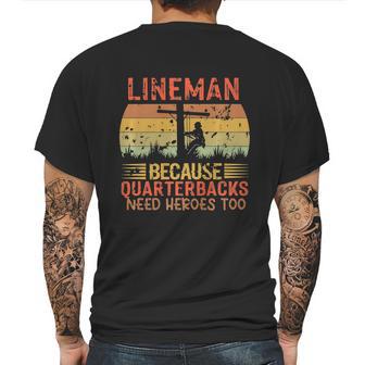 Lineman Because Quarterbacks Need Heroes Too Vintage Electric Cable Mens Back Print T-shirt | Favorety UK