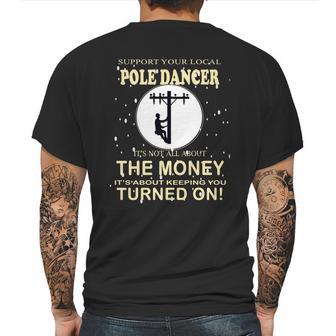 Lineman Support Your Local Pole Dancer Graphic Design Printed Casual Daily Basic Mens Back Print T-shirt | Favorety UK