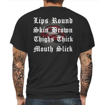 Lips Round Skin Brown Thighs Thick Mouth Slick Mens Back Print T-shirt | Favorety CA