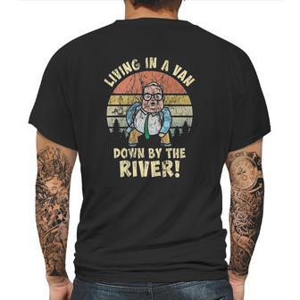 Living In A Van By The River Motivational La De Frikin Da Mens Back Print T-shirt | Favorety