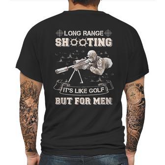 Long Range Shooting Its Like Golf But For Men Mens Back Print T-shirt | Favorety CA