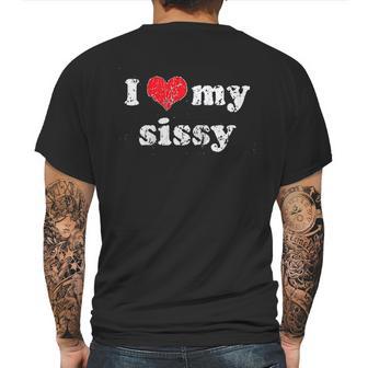 I Love Heart My Sissy Mens Back Print T-shirt | Favorety UK