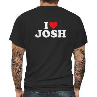 I Love Josh Heart Mens Back Print T-shirt | Favorety CA