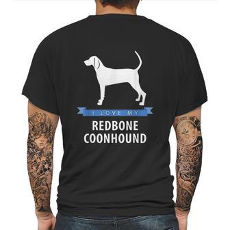 I Love My Redbone Coonhound Mens Back Print T-shirt | Favorety UK