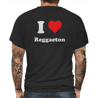 I Love Reggaeton I Heart Reggaeton Mens Back Print T-shirt | Favorety AU