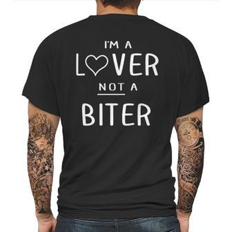 I Am A Lover Not A Biter Funny Mens Back Print T-shirt | Favorety AU