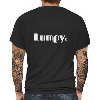 Lumpy | A Shirt That Says Lumpy | T-Shirt Mens Back Print T-shirt | Favorety