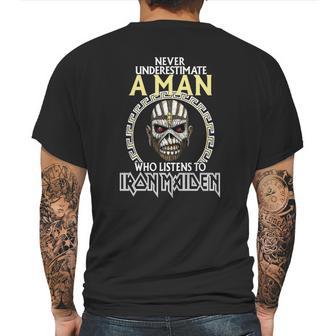 A Man Who Listen To Iron Maiden Mens Back Print T-shirt | Favorety