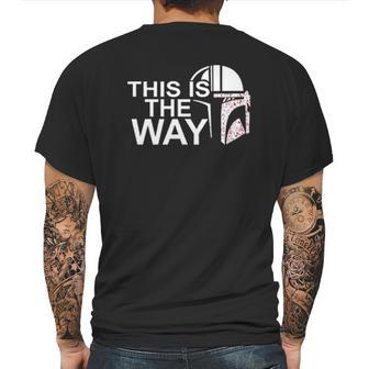 The Mandalorian This Is The Way Unique Gift Mens Back Print T-shirt | Favorety