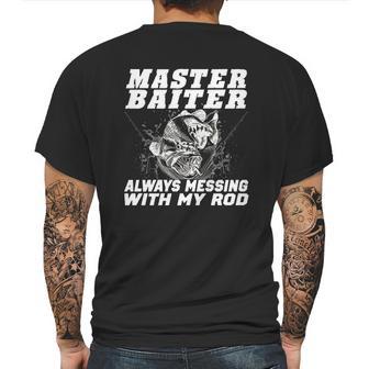 Master Baiter Always Messing With My Rod Mens Back Print T-shirt | Favorety UK