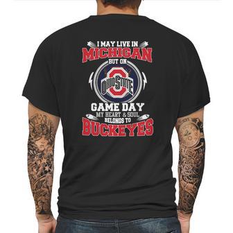 I May Live In Michigan But On Ohiostate Game Day Buckeyes Mens Back Print T-shirt | Favorety DE