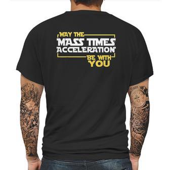 May Times Acceleration Be With You Science Fun Men Mens Back Print T-shirt | Favorety UK