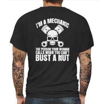 I Am Mechanic Your Woman Calls You Cant Bust A Nut Shirt Mens Back Print T-shirt | Favorety DE