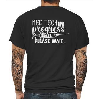 Med Tech In Progress Please Wait Mens Back Print T-shirt | Favorety CA