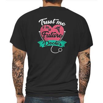 Medical Med Student Gift Trust Me Im A Future Doctor Mens Back Print T-shirt | Favorety UK