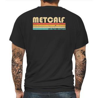 Metcalf Surname Funny Retro Vintage 80S 90S Mens Back Print T-shirt | Favorety CA