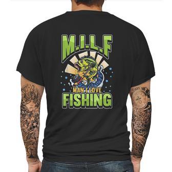 Milf Man I Love Fishing Fisherman Milf Man Love Angler Mens Back Print T-shirt | Favorety