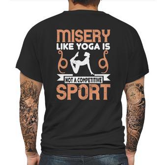 Misery Like Yoga Is Not A Competitive Sport Mens Back Print T-shirt | Favorety CA