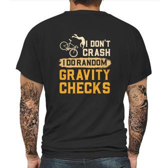 Mountain Biking I Dont Crash I Do Random Gravity Checks Mens Back Print T-shirt | Favorety CA