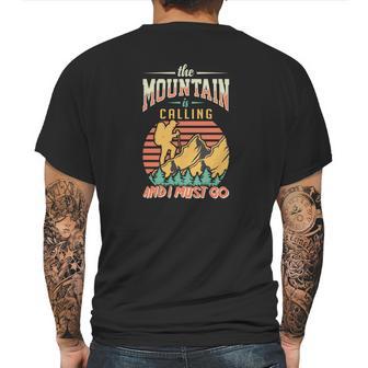 The Mountain Is Calling And I Must Go Explore Travel Lover Great Mens Back Print T-shirt | Favorety DE