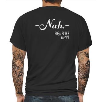 Nah Rosa Parks 1955 Black History Mens Back Print T-shirt | Favorety UK