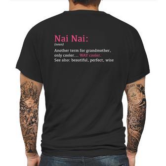 Nai Nai Funny Definition Noun Gift Another Term Mens Back Print T-shirt | Favorety AU