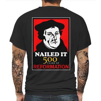 Nailed It Martin Luther 500 Years Of Reformation Mens Back Print T-shirt | Favorety