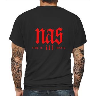 Nas Time Is Ill Matic Mens Back Print T-shirt | Favorety UK