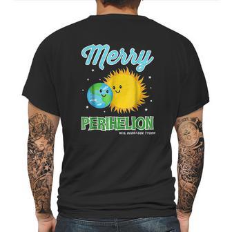 Neil Degrasse Tyson January 4Th Merry Perihelion Mens Back Print T-shirt | Favorety CA