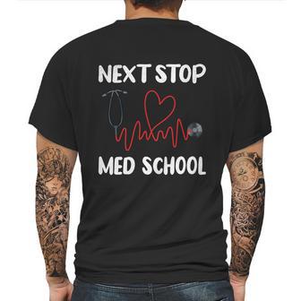 Next Stop Med School Future Doc Medical School Student Gift Graphic Design Printed Casual Daily Basic Mens Back Print T-shirt | Favorety AU