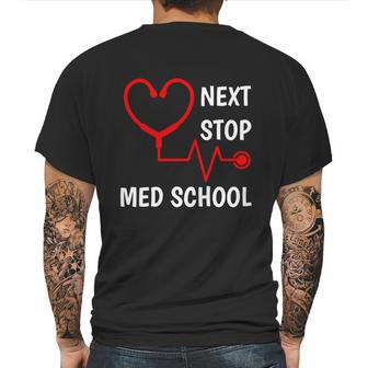 Next Stop Medical School Gift Med School Gift Med Student Gift Graphic Design Printed Casual Daily Basic Mens Back Print T-shirt | Favorety UK