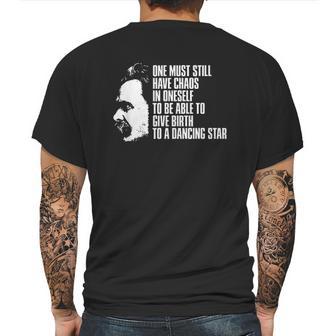 Nietzsche Quote One Must Still Have Chaos In Oneself Mens Back Print T-shirt | Favorety DE