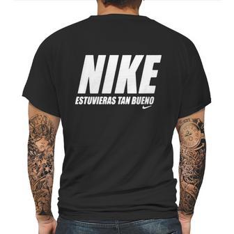 Nike Estuvieras Tan Bueno Mens Back Print T-shirt | Favorety AU