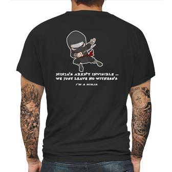 Ninjas Arent Invisible Leave No Witnesses Mens Back Print T-shirt | Favorety DE